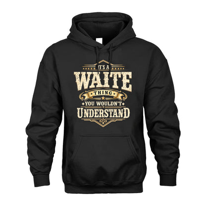 WAITE HH-F009–Personalized Name Quote Apparel “It’s an NAME Thing You Wouldn’t Understand”