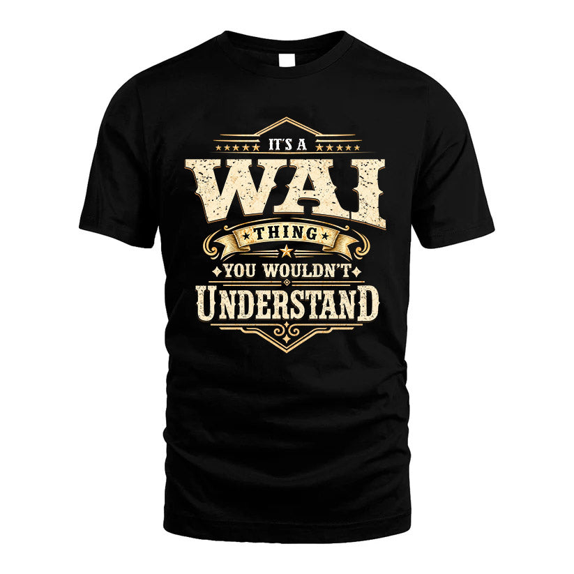 WAI HH-F009–Personalized Name Quote Apparel “It’s an NAME Thing You Wouldn’t Understand”