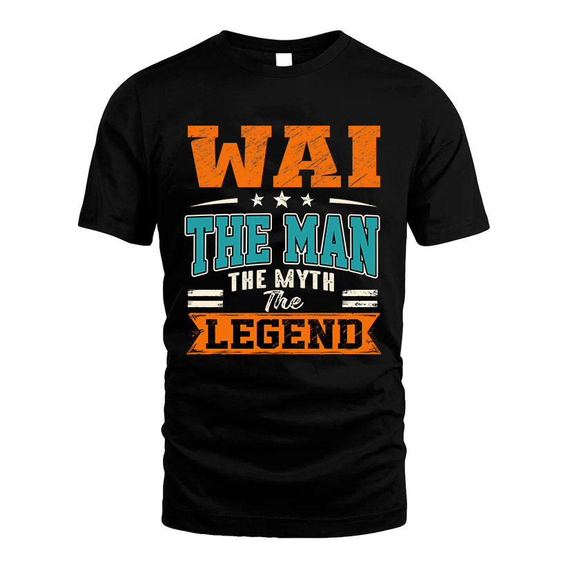 WAI HH F007 The Man The Myth The Legend Personalized Shirt – Gift for Men