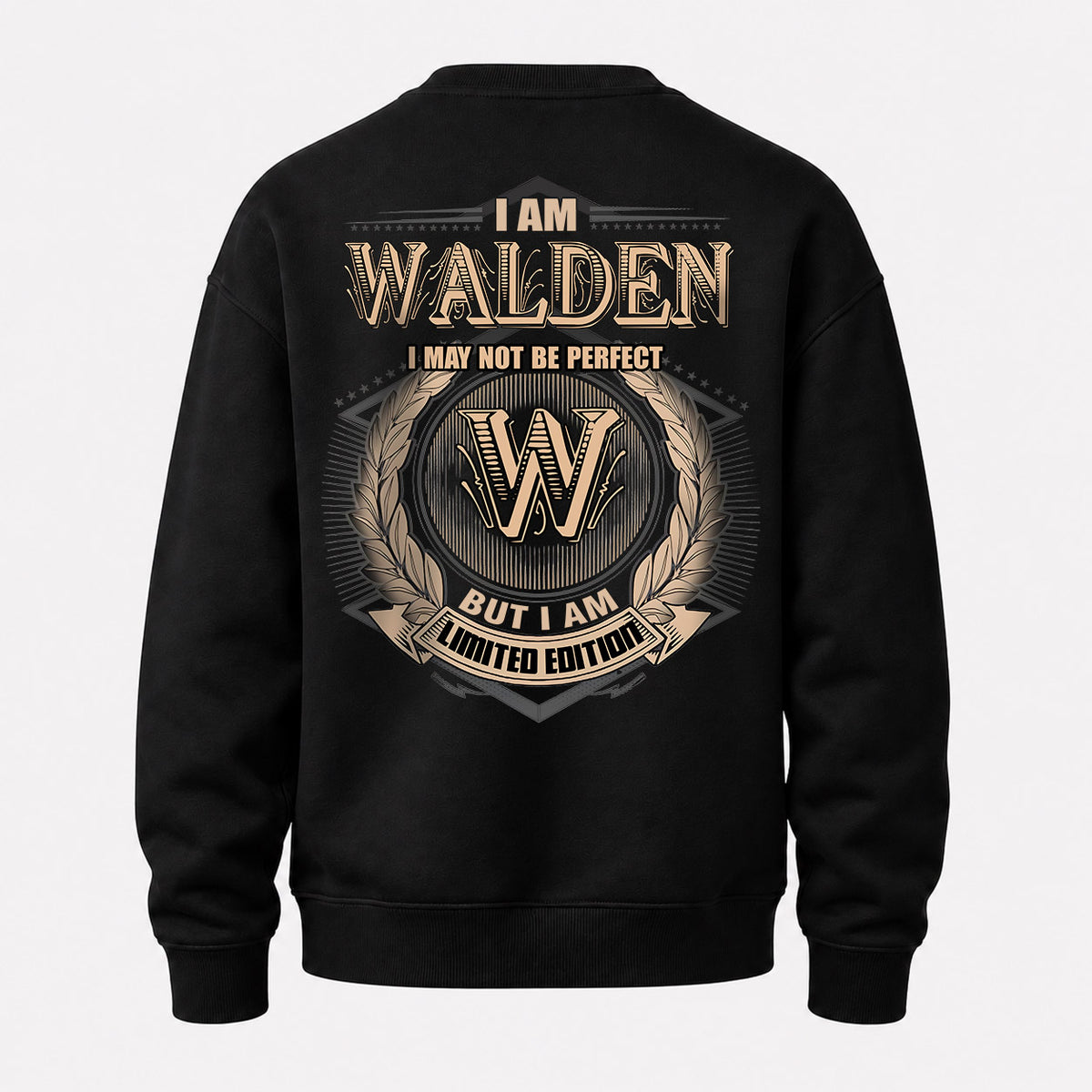 WALDEN 2K-101–Personalized Name Quote Apparel “I Am NAME May Not Be Perfect But I Am Limited Edition”