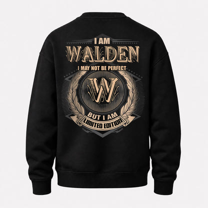 WALDEN 2K-101–Personalized Name Quote Apparel “I Am NAME May Not Be Perfect But I Am Limited Edition”