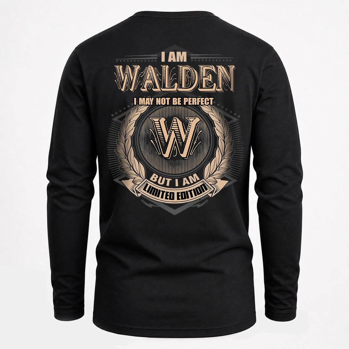 WALDEN 2K-101–Personalized Name Quote Apparel “I Am NAME May Not Be Perfect But I Am Limited Edition”