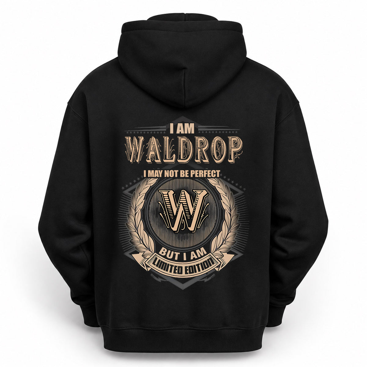 WALDROP 2K-101–Personalized Name Quote Apparel “I Am NAME May Not Be Perfect But I Am Limited Edition”