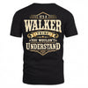 WALKER HH-F003–Personalized Name Quote Apparel “It’s an NAME Thing You Wouldn’t Understand”