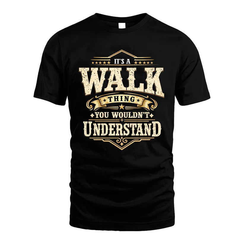 WALK HH-F009–Personalized Name Quote Apparel “It’s an NAME Thing You Wouldn’t Understand”