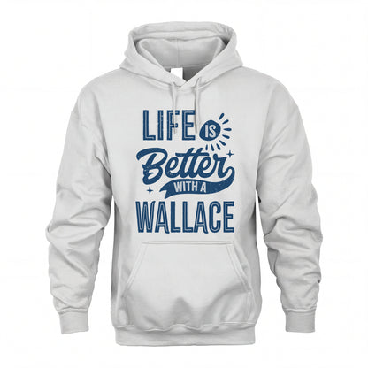 WALLACE HH88-K2–Personalized Name Quote T-Shirt Life Is Better With Unisex Gift
