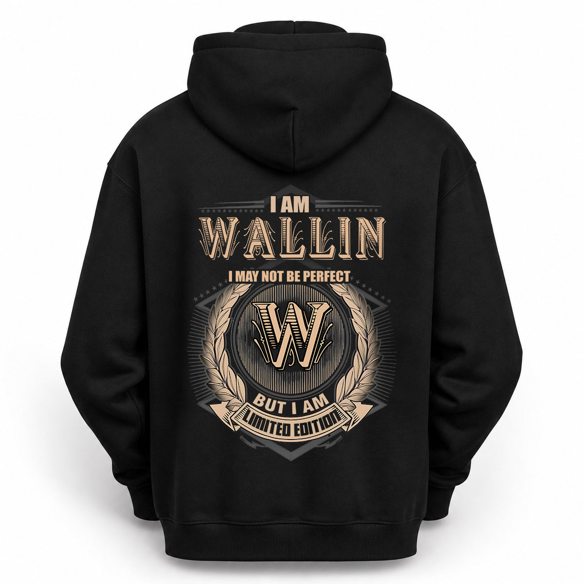 WALLIN 2K-101–Personalized Name Quote Apparel “I Am NAME May Not Be Perfect But I Am Limited Edition”