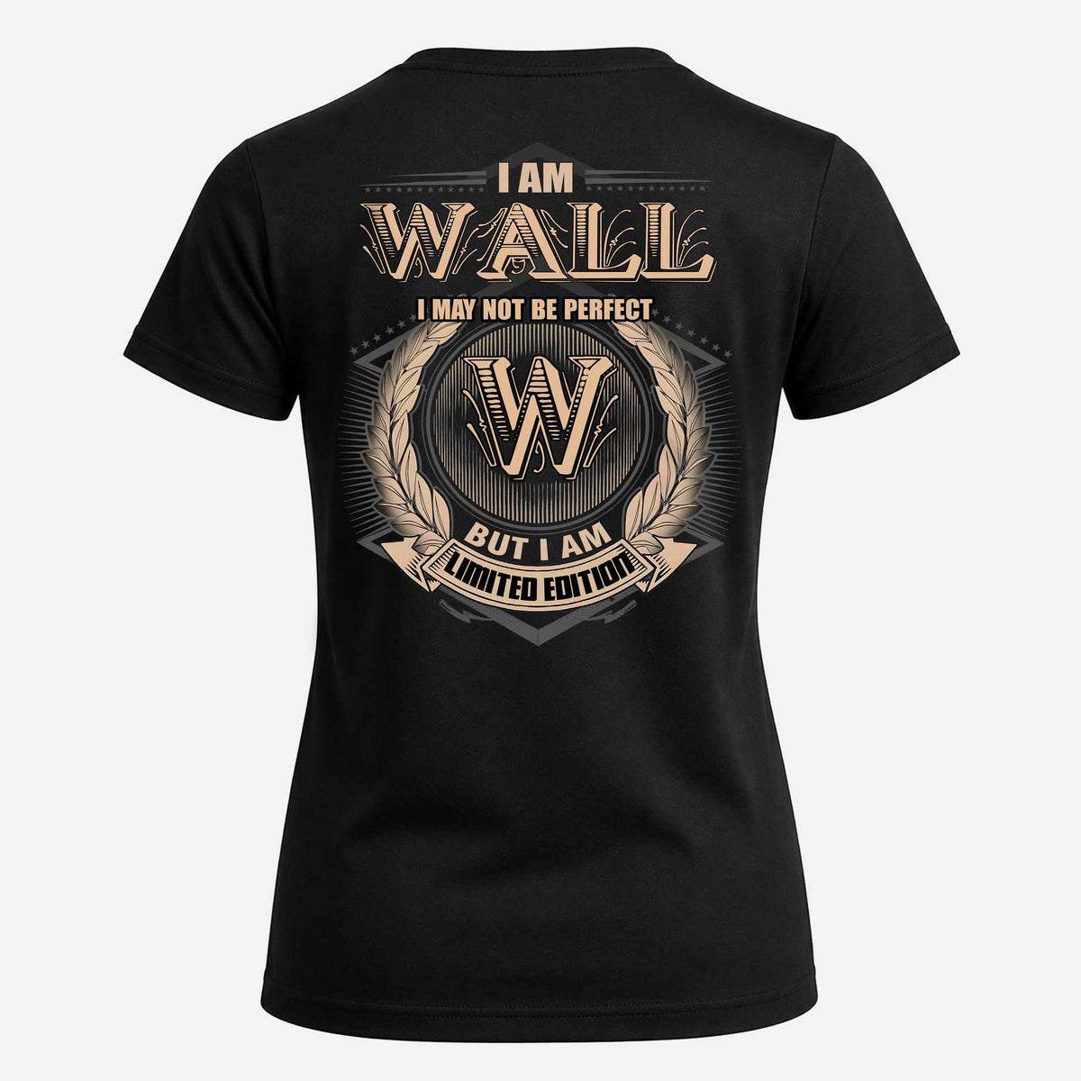 WALL 2K-101–Personalized Name Quote Apparel “I Am NAME May Not Be Perfect But I Am Limited Edition”
