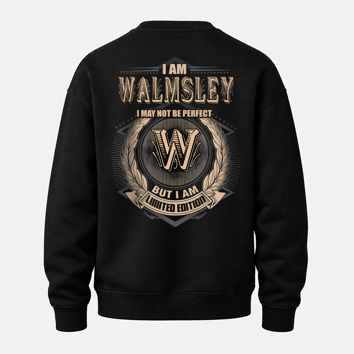 WALMSLEY 2K-101–Personalized Name Quote Apparel “I Am NAME May Not Be Perfect But I Am Limited Edition”