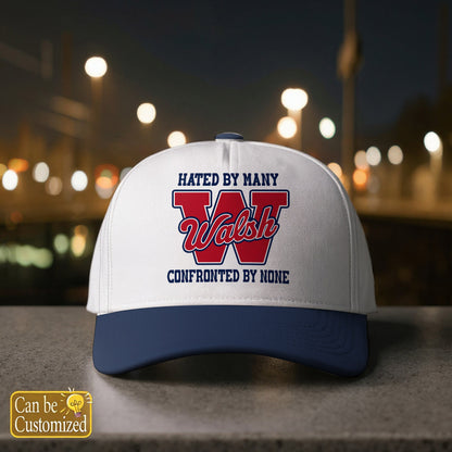 WALSH TA01-CP79 Hated By Many Confronted By None Sporty Cap