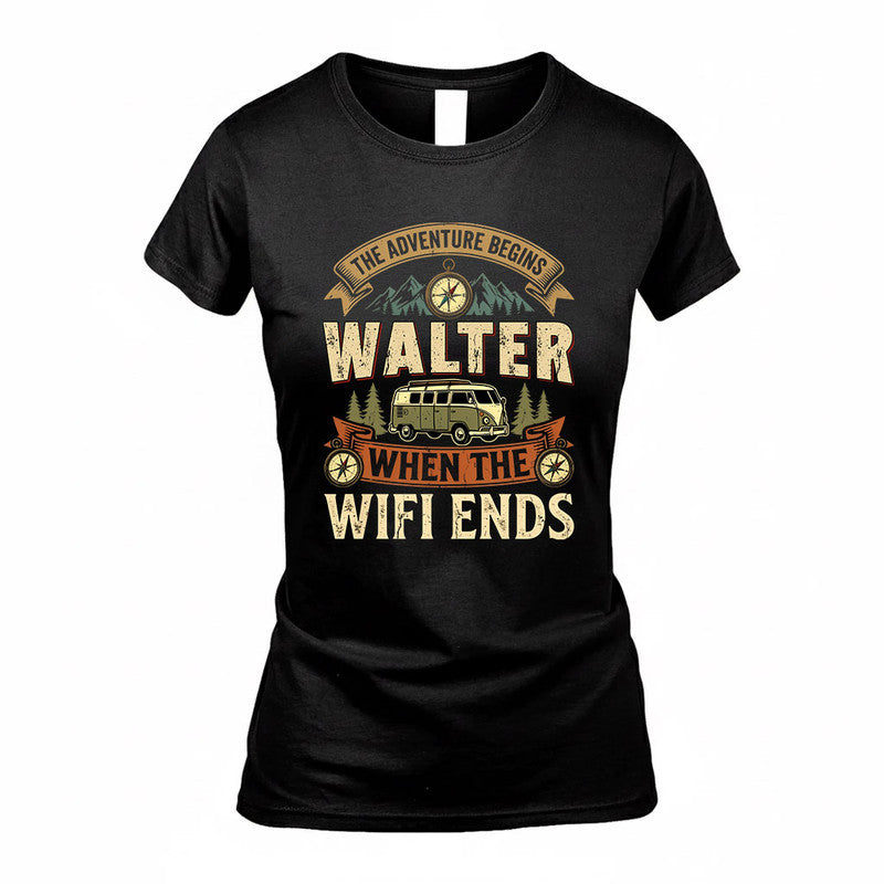 WALTER TT898-K6-229 – Personalized Funny Camping Quote Apparel “The Adventure Begins When The WiFi Ends”
