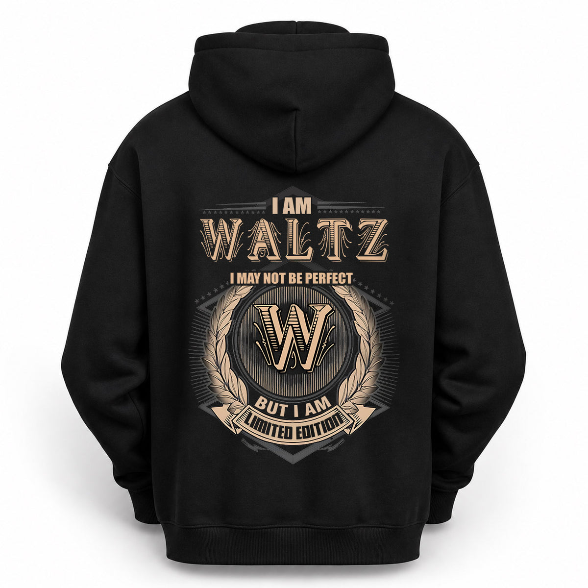 WALTZ 2K-101–Personalized Name Quote Apparel “I Am NAME May Not Be Perfect But I Am Limited Edition”