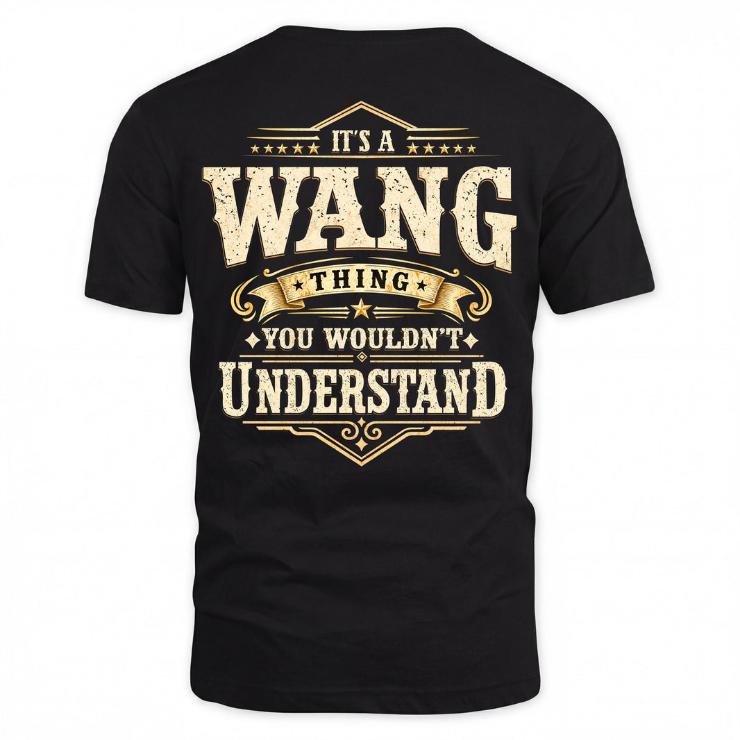 WANG HH-F003–Personalized Name Quote Apparel “It’s an NAME Thing You Wouldn’t Understand”
