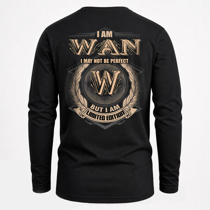 WAN 2K-101–Personalized Name Quote Apparel “I Am NAME May Not Be Perfect But I Am Limited Edition”