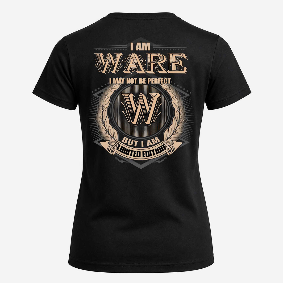 WARE 2K-101–Personalized Name Quote Apparel “I Am NAME May Not Be Perfect But I Am Limited Edition”