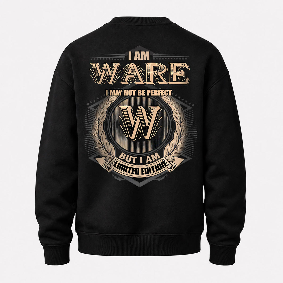WARE 2K-101–Personalized Name Quote Apparel “I Am NAME May Not Be Perfect But I Am Limited Edition”