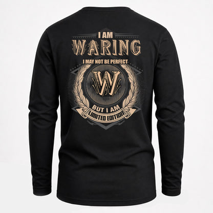 WARING 2K-101–Personalized Name Quote Apparel “I Am NAME May Not Be Perfect But I Am Limited Edition”