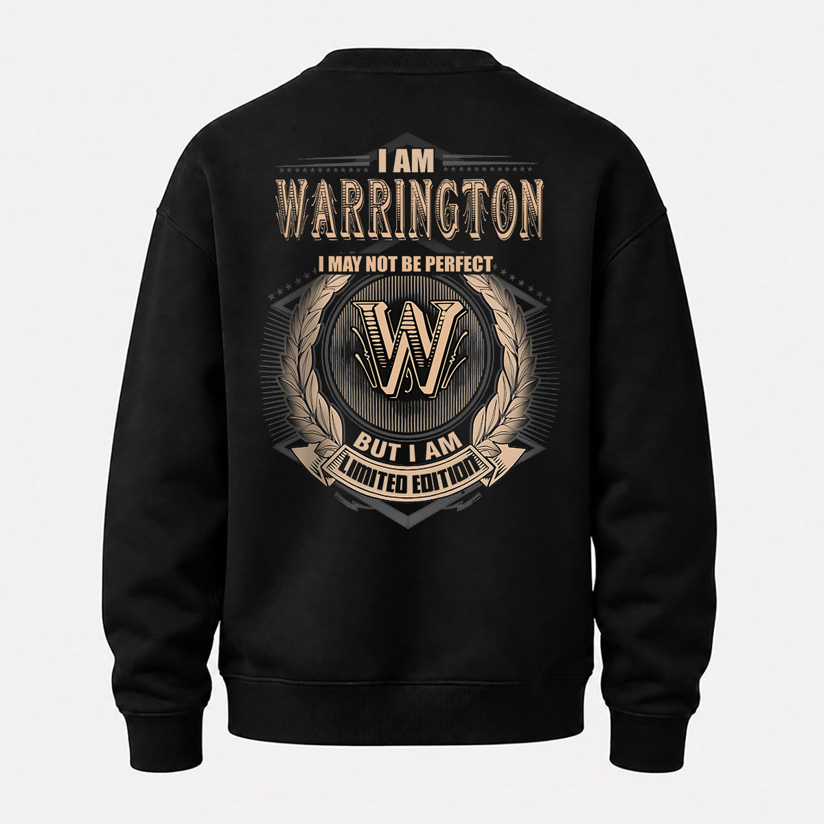 WARRINGTON 2K-101–Personalized Name Quote Apparel “I Am NAME May Not Be Perfect But I Am Limited Edition”