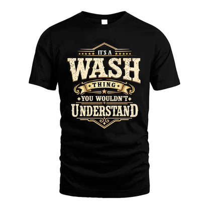 WASH HH-F009–Personalized Name Quote Apparel “It’s an NAME Thing You Wouldn’t Understand”
