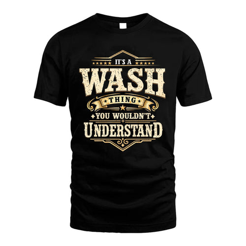 WASH HH-F009–Personalized Name Quote Apparel “It’s an NAME Thing You Wouldn’t Understand”