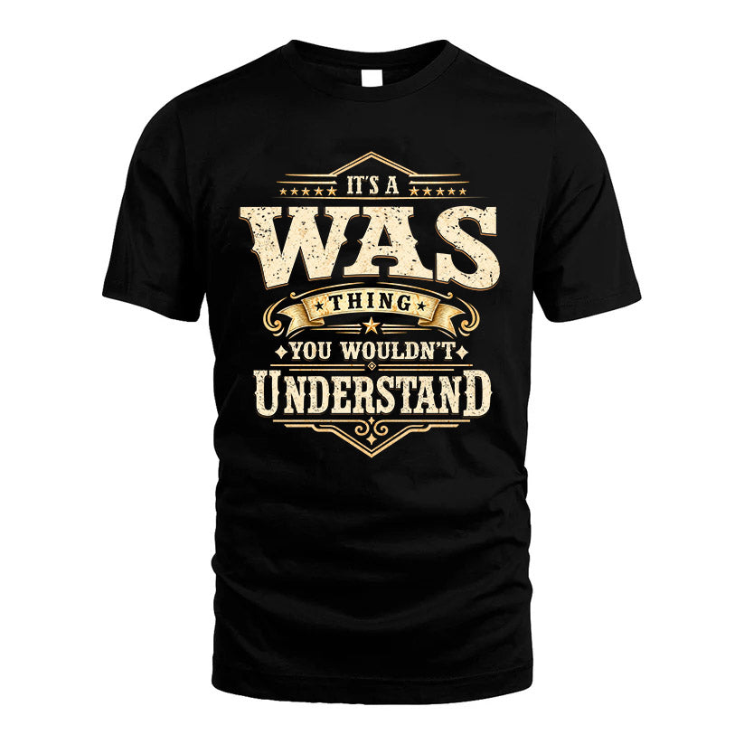 WAS HH-F009–Personalized Name Quote Apparel “It’s an NAME Thing You Wouldn’t Understand”