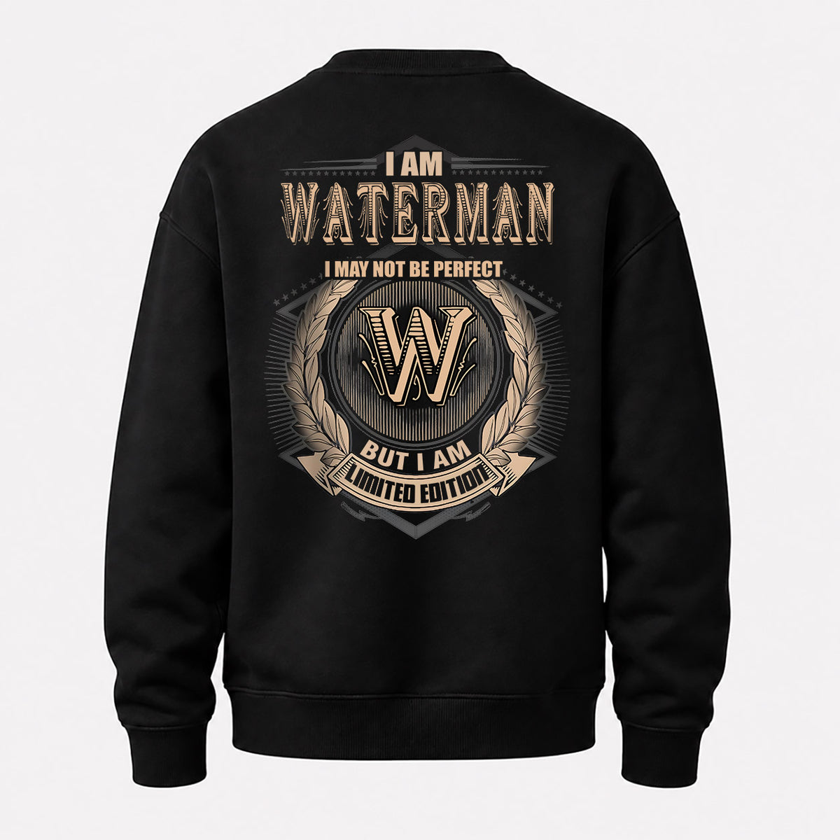 WATERMAN 2K-101–Personalized Name Quote Apparel “I Am NAME May Not Be Perfect But I Am Limited Edition”