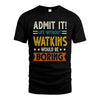 WATKINS HH88-K2–Personalized Funny Quote Apparel “Life Without NAME Would Be Boring”