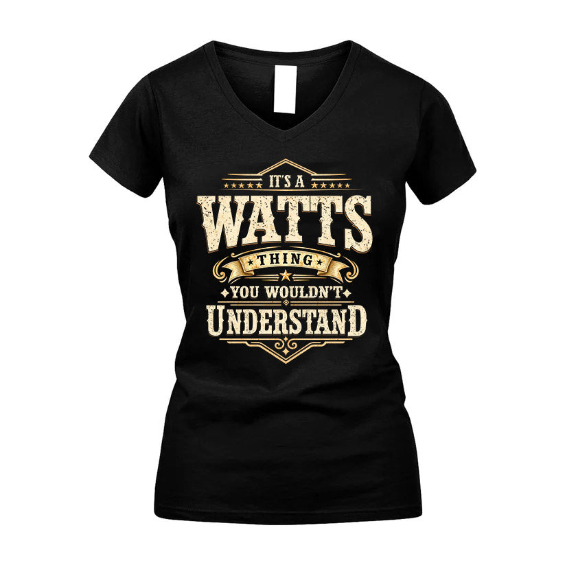 WATTS HH-F009–Personalized Name Quote Apparel “It’s an NAME Thing You Wouldn’t Understand”