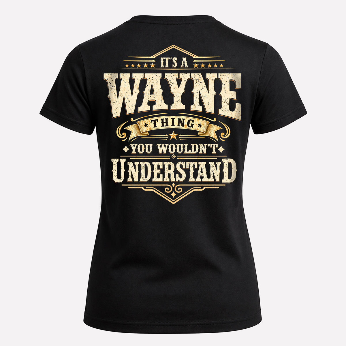 WAYNE HH-F003–Personalized Name Quote Apparel “It’s an NAME Thing You Wouldn’t Understand”