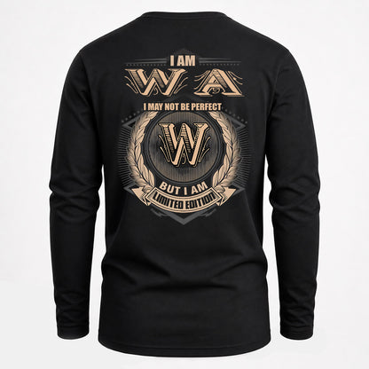 WA 2K-101–Personalized Name Quote Apparel “I Am NAME May Not Be Perfect But I Am Limited Edition”