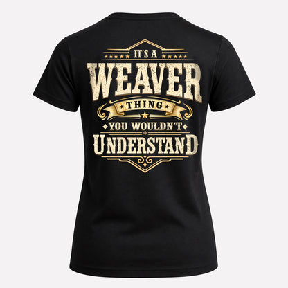 WEAVER HH-F003–Personalized Name Quote Apparel “It’s an NAME Thing You Wouldn’t Understand”