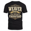 WEAVER HH-F003–Personalized Name Quote Apparel “It’s an NAME Thing You Wouldn’t Understand”