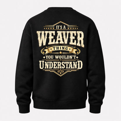 WEAVER HH-F003–Personalized Name Quote Apparel “It’s an NAME Thing You Wouldn’t Understand”