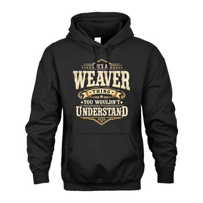 WEAVER HH-F009–Personalized Name Quote Apparel “It’s an NAME Thing You Wouldn’t Understand”