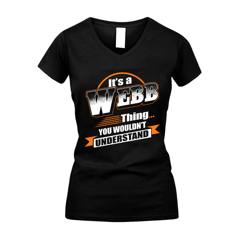 WEBB HH88-K2-107–Personalized Name Quote Apparel “It’s a/an NAME Thing You Wouldn’t Understand”