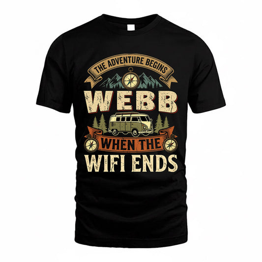 WEBB TT898-K6-229 – Personalized Funny Camping Quote Apparel “The Adventure Begins When The WiFi Ends”