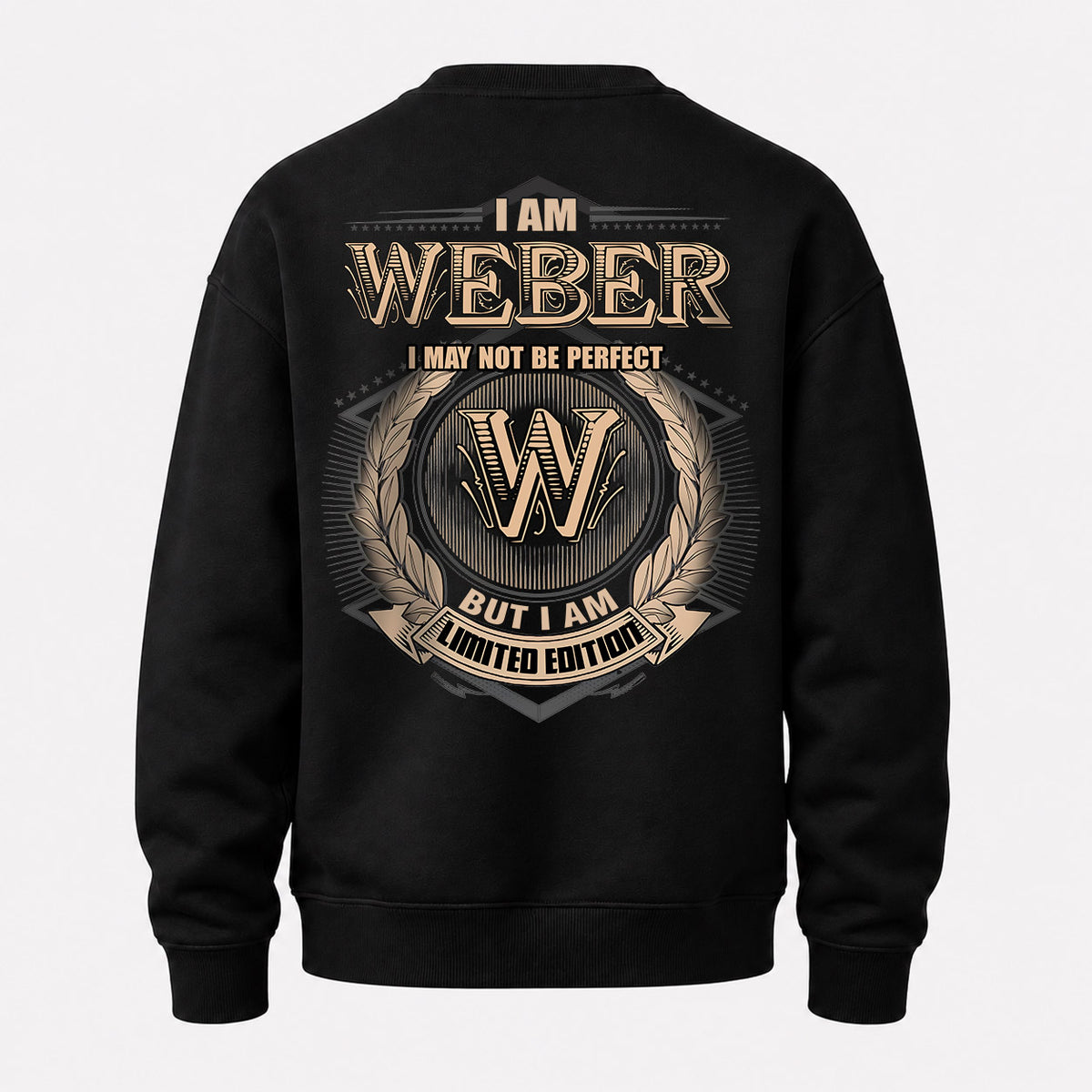 WEBER 2K-101–Personalized Name Quote Apparel “I Am NAME May Not Be Perfect But I Am Limited Edition”
