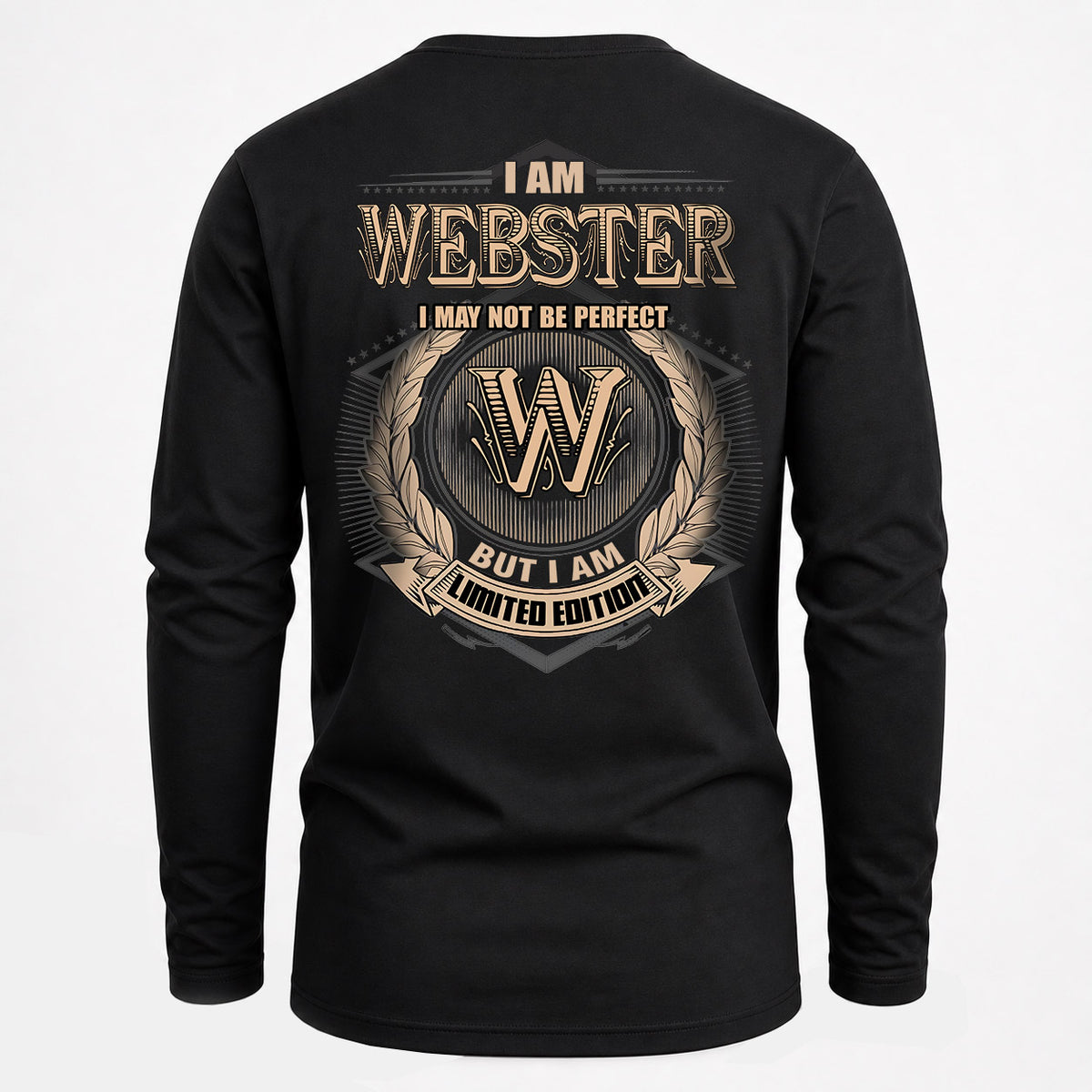 WEBSTER 2K-101–Personalized Name Quote Apparel “I Am NAME May Not Be Perfect But I Am Limited Edition”