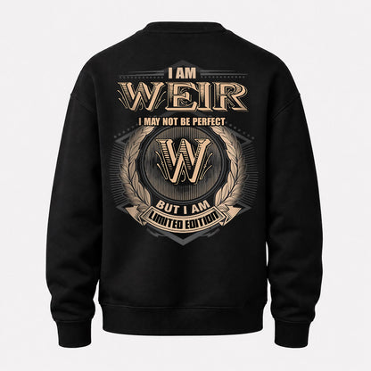 WEIR 2K-101–Personalized Name Quote Apparel “I Am NAME May Not Be Perfect But I Am Limited Edition”