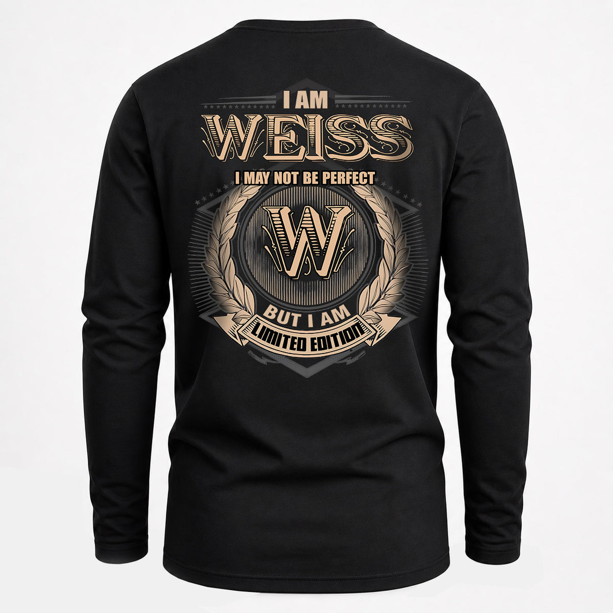 WEISS 2K-101–Personalized Name Quote Apparel “I Am NAME May Not Be Perfect But I Am Limited Edition”