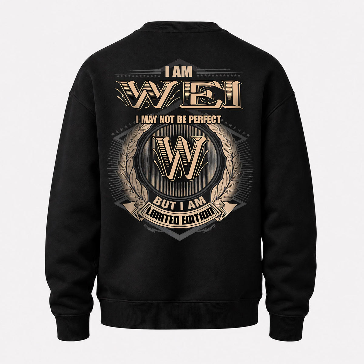 WEI 2K-101–Personalized Name Quote Apparel “I Am NAME May Not Be Perfect But I Am Limited Edition”