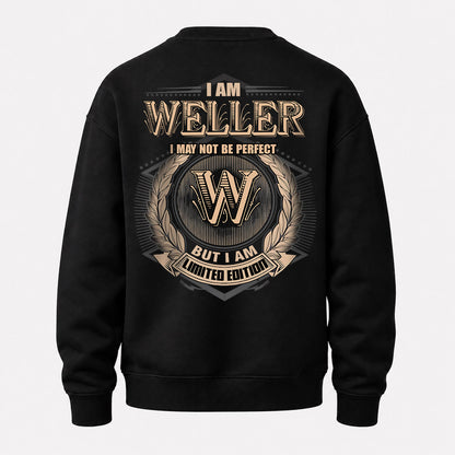 WELLER 2K-101–Personalized Name Quote Apparel “I Am NAME May Not Be Perfect But I Am Limited Edition”