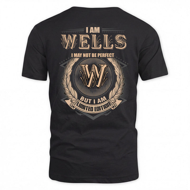 WELLS 2K-101–Personalized Name Quote Apparel “I Am NAME May Not Be Perfect But I Am Limited Edition”