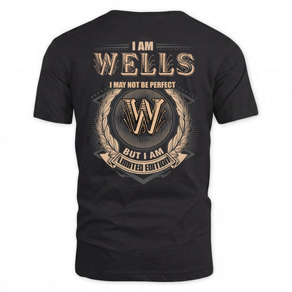 WELLS 2K-101–Personalized Name Quote Apparel “I Am NAME May Not Be Perfect But I Am Limited Edition”