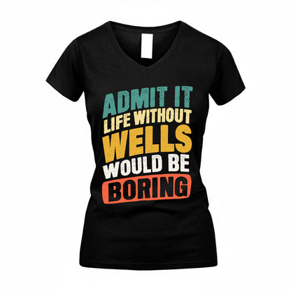 WEI TP88-K4-229–Personalized Funny Quote Apparel “Life Without NAME Would Be Boring”