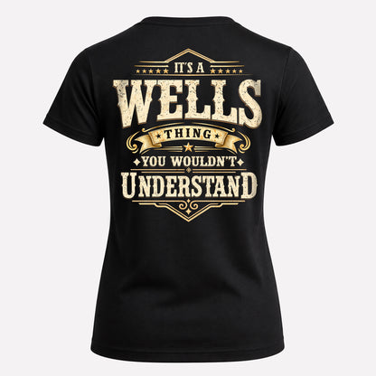 WELLS HH-F003–Personalized Name Quote Apparel “It’s an NAME Thing You Wouldn’t Understand”