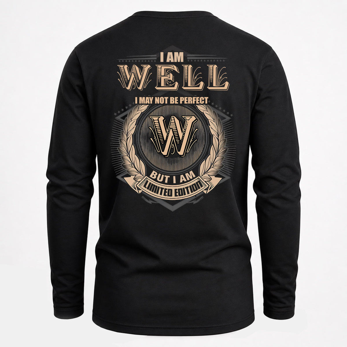WELL 2K-101–Personalized Name Quote Apparel “I Am NAME May Not Be Perfect But I Am Limited Edition”