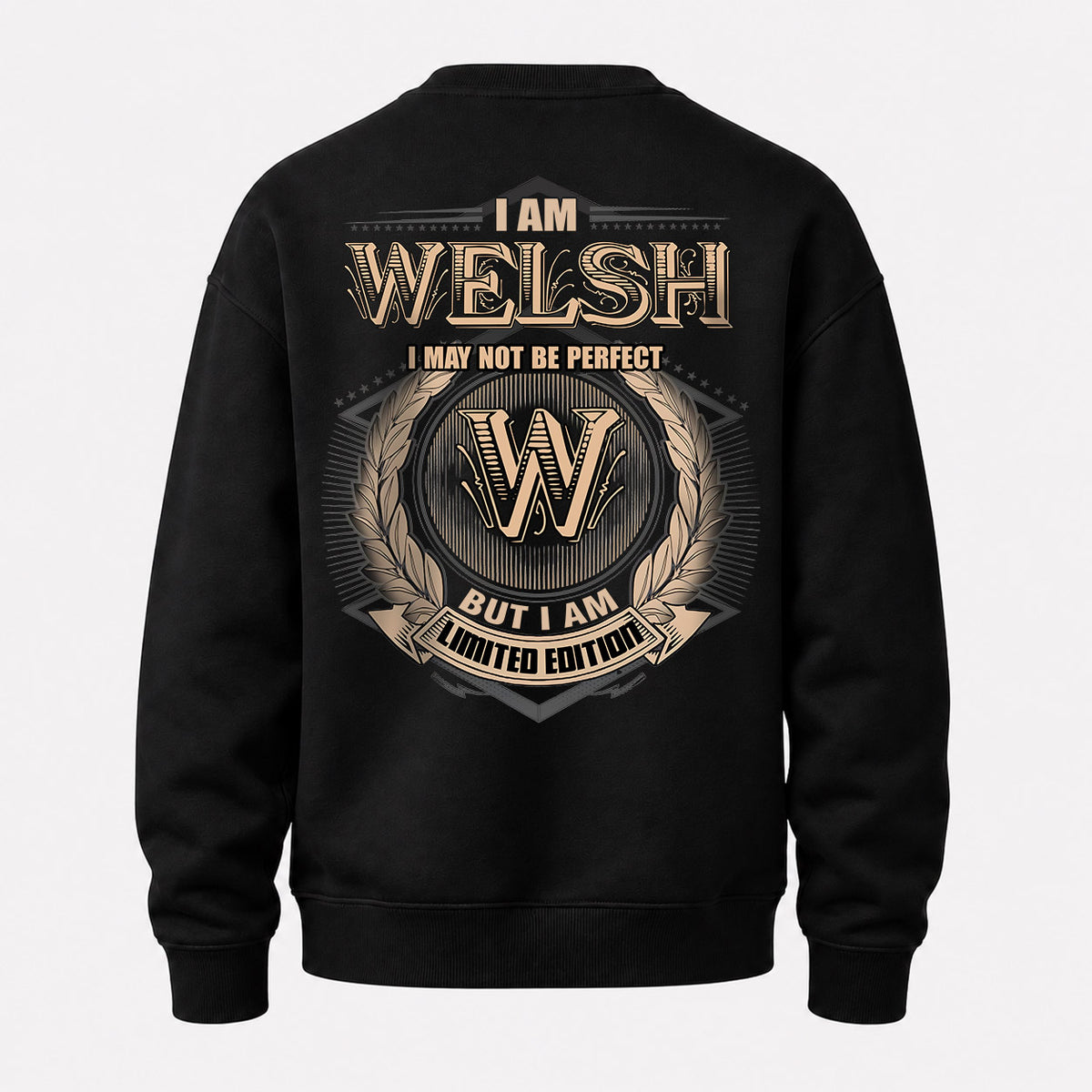 WELSH 2K-101–Personalized Name Quote Apparel “I Am NAME May Not Be Perfect But I Am Limited Edition”
