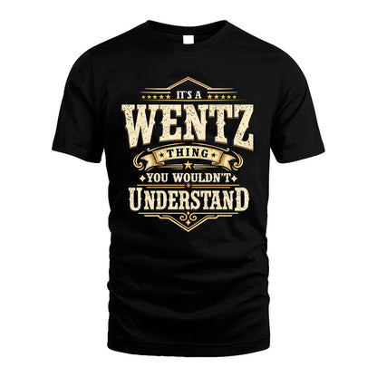 WENTZ HH-F009–Personalized Name Quote Apparel “It’s an NAME Thing You Wouldn’t Understand”