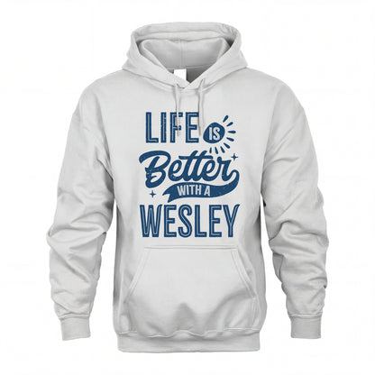 WESLEY HH88-K2–Personalized Name Quote T-Shirt Life Is Better With Unisex Gift